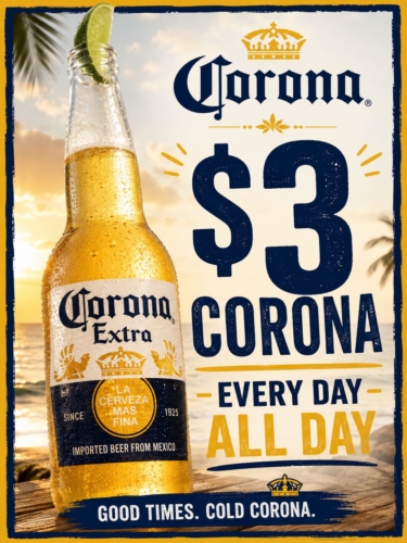 $3 Corona Every Day All Day